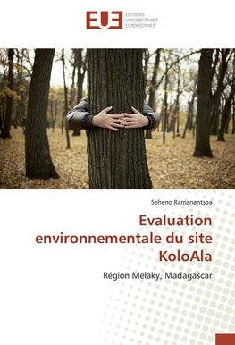 Evaluation environnementale du site KoloAla