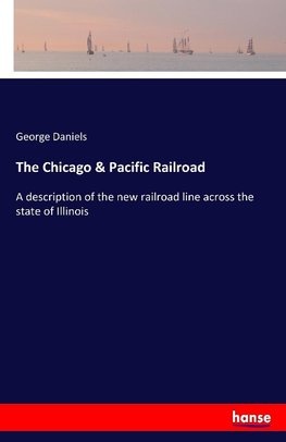 The Chicago & Pacific Railroad