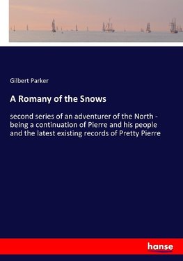 A Romany of the Snows