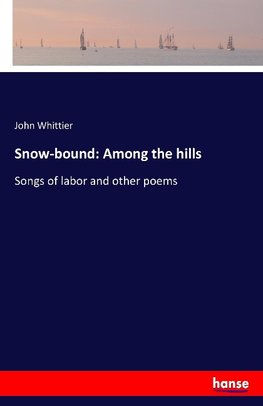 Snow-bound: Among the hills