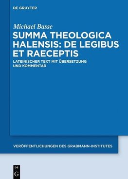 Summa theologica Halensis: De legibus et praeceptis / 3 Bände