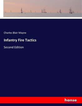 Infantry Fire Tactics