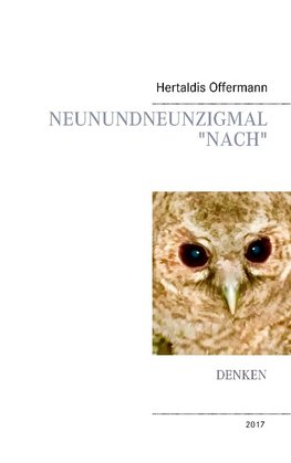 Neunundneunzigmal "Nach"