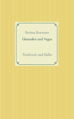 Glutenfrei und vegan