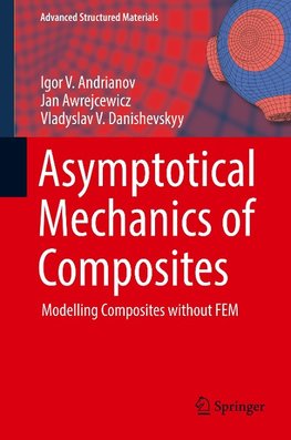 Asymptotical Mechanics of Composites