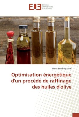 Optimisation énergétique d'un procédé de raffinage des huiles d'olive