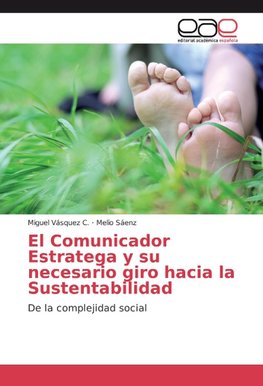 El Comunicador Estratega y su necesario giro hacia la Sustentabilidad