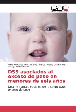 DSS asociados al exceso de peso en menores de seis años