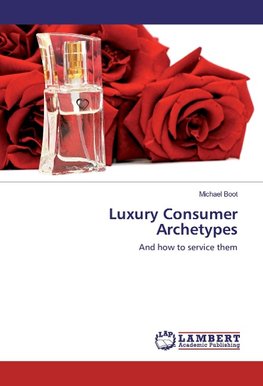 Luxury Consumer Archetypes