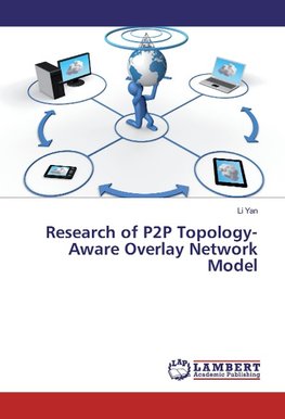 Research of P2P Topology-Aware Overlay Network Model