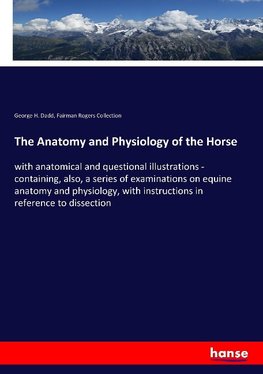 The Anatomy and Physiology of the Horse