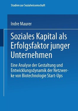 Soziales Kapital als Erfolgsfaktor junger Unternehmen