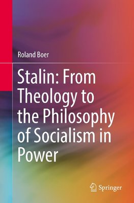 Stalin: From Theology to the Philosophy of Socialism in Power