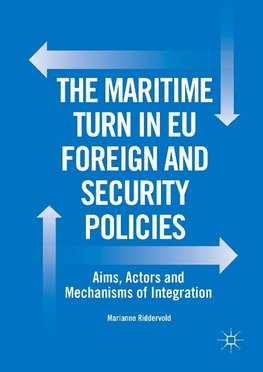 The Maritime Turn in EU Foreign and Security Policies