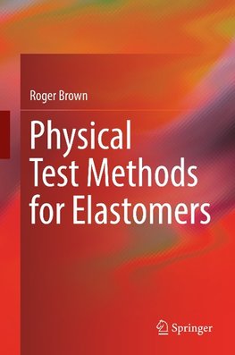 Physical Test Methods for Elastomers