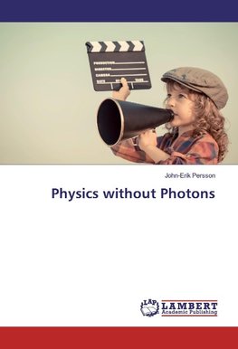 Physics without Photons