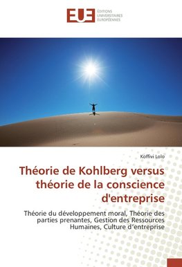 Théorie de Kohlberg versus théorie de la conscience d'entreprise