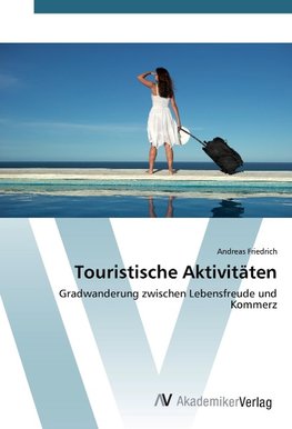 Touristische Aktivitäten