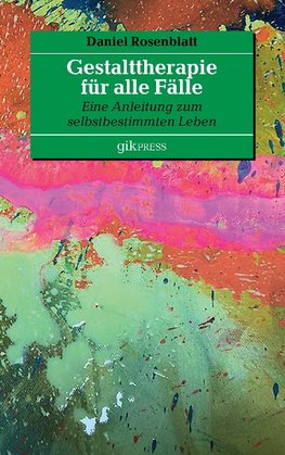 Gestalttherapie für alle Fälle