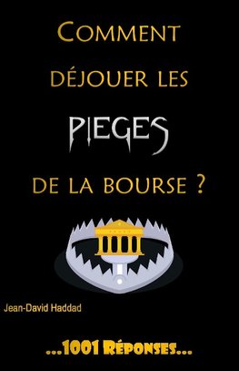 Comment déjouer les pièges de la bourse?