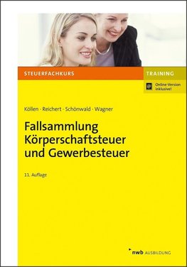 Fallsammlung Körperschaftsteuer und Gewerbesteuer