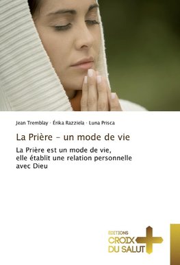 La Prière - un mode de vie