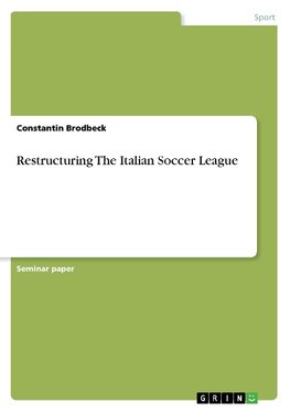 Restructuring The Italian Soccer League