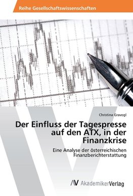 Der Einfluss der Tagespresse auf den ATX, in der Finanzkrise