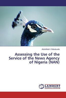 Assessing the Use of the Service of the News Agency of Nigeria (NAN)