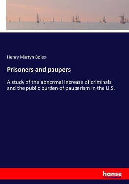 Prisoners and paupers