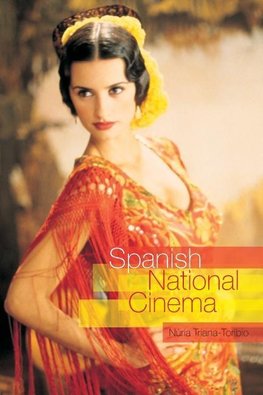 Triana-Toribio, N: Spanish National Cinema