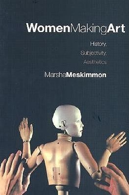 Meskimmon, M: Women Making Art