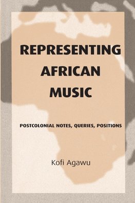 Agawu, K: Representing African Music