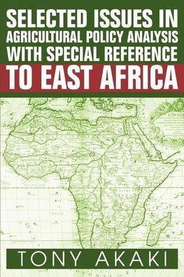 Selected Issues In Agricultural Policy Analysis With Special Reference To East Africa