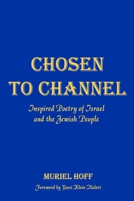 Chosen To Channel