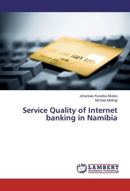 Service Quality of Internet banking in Namibia