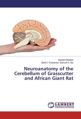 Neuroanatomy of the Cerebellum of Grasscutter and African Giant Rat