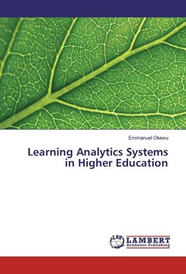 Learning Analytics Systems in Higher Education