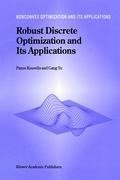 Robust Discrete Optimization and Its Applications