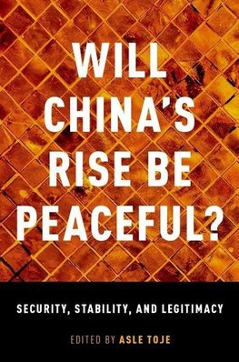 Toje, A: Will China's Rise Be Peaceful?