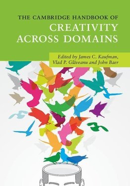 The Cambridge Handbook of Creativity across             Domains