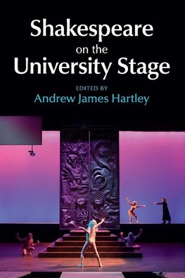 Shakespeare on the University Stage