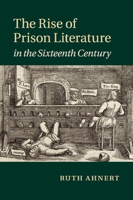 The Rise of Prison Literature in the Sixteenth Century