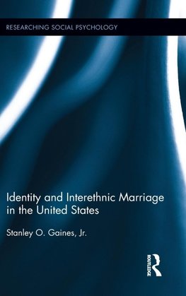 Stanley O. Gaines, J: Identity and Interethnic Marriage in t