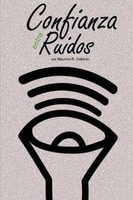 Confianza entre Ruidos