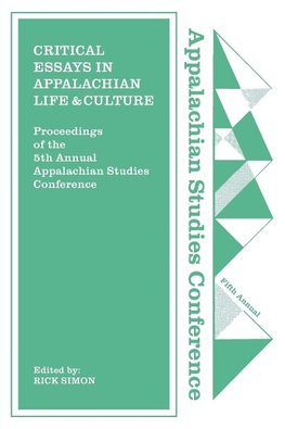 Critical Essays in Appalachian Life and Culture