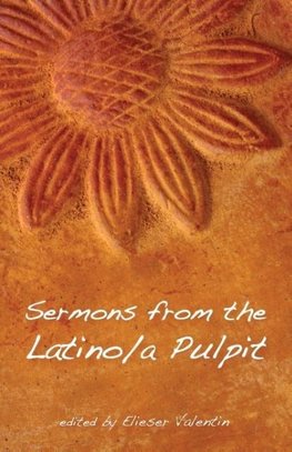 Sermons from the Latino/a Pulpit