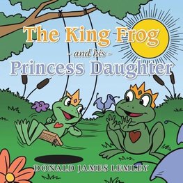 The King Frog and his Princess Daughter