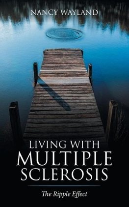 Living with Multiple Sclerosis