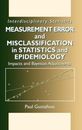 Measurement Error and Misclassification in Statistics and Epidemiology